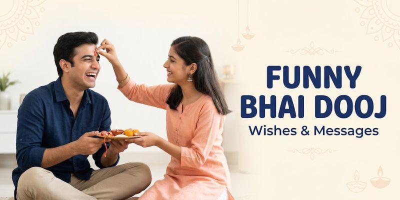 Funny Bhai Dooj Wishes and Messages