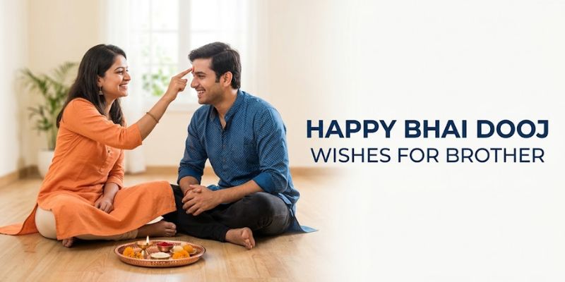 Happy Bhai Dooj Wishes for Brother