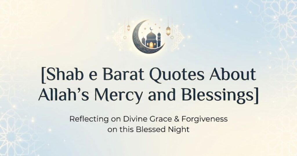 Shab e Barat Quotes About Allah's Mercy and Blessings