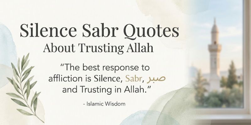 Silence Sabr Quotes About Trusting Allah